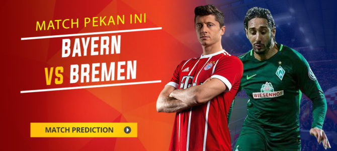 Prediksi Bayern Munich vs Werder Bremen 21 Januari 2018