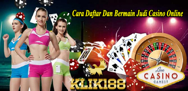 Cara Daftar Dan Bermain Judi Casino Online Cara Daftar Dan Bermain Judi Casino Online